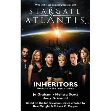 STARGATE ATLANTIS Inheritors (Legacy book 6)