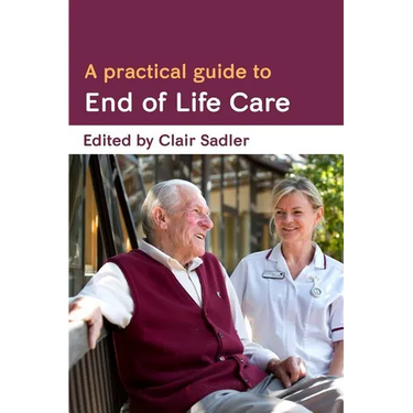 A Practical Guide to End of Life Care