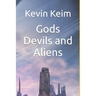Gods Devils and Aliens