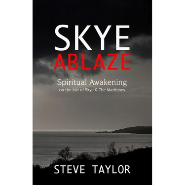 Skye Ablaze: Spiritual Awakening on the Isle of Skye and The Maritimes