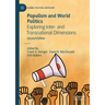 Populism and World Politics: Exploring Inter- And Transnational Dimensions