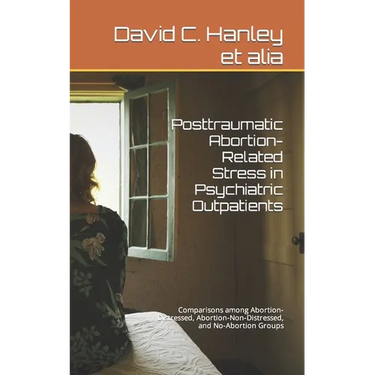 Posttraumatic Abortion-Related Stress in Psychiatric Outpatients