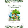 Picture Dictionary (Mammals): Learn the Name and Spelling with Images