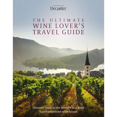 The Ultimate Wine Lover's Travel Guide