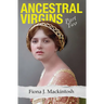 Ancestral Virgins: Part Two
