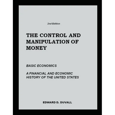 The Control and Manipulation of Money