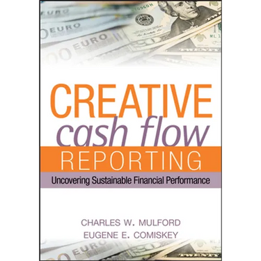 Creative Cash Flow Reporting: Uncovering Sustainable Financial Performance