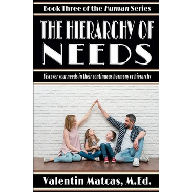 The Hierarchy of Needs