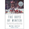 The Boys of Winter: The Untold Story of a Coach, a Dream, and the 1980 U.S. Olympic Hockey Team