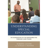Understanding Special Education: An Examination of the Responsibilities Through Case Studies