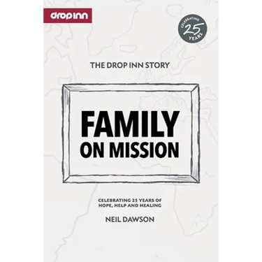 Family on Mission: Celebrating 25 years of hope, help and healing