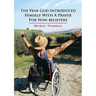 The Year God Introduced Himself With A Prayer For Non-Believers