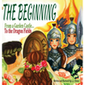 The Beginning: From a Garden Castle...To the Dragon Fields