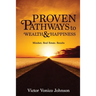 Proven Pathways to Wealth and Happiness