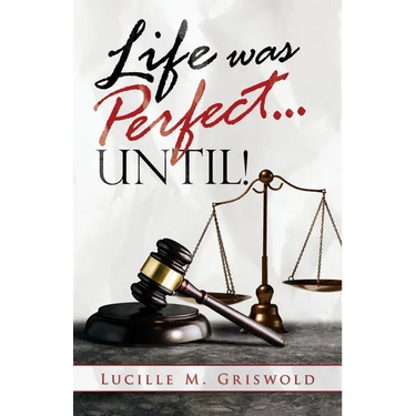 Life Was Perfect...until!