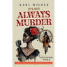 It's not Always Murder