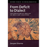 From Deficit to Dialect: The Evolution of English in India and Singapore