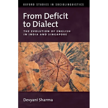 From Deficit to Dialect: The Evolution of English in India and Singapore