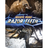 Escape from Razor Teeth