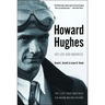Howard Hughes: His Life and Madness