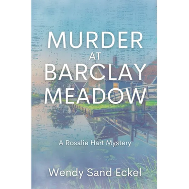 Murder at Barclay Meadow: A Rosalie Hart Mystery