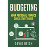 Budgeting: Your Personal Finance Quick Start Guide