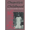 Chopstick Childhood: In a Town of Silver Spoons