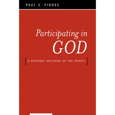 Participating in God: A Pastoral Doctrine of the Trinity