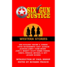 Six Gun Justice: Western Stories