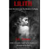 Lilith From Ancient Lore To Modern Culture