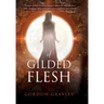 Of Gilded Flesh