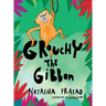 Grouchy the Gibbon