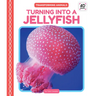 Turning Into a Jellyfish