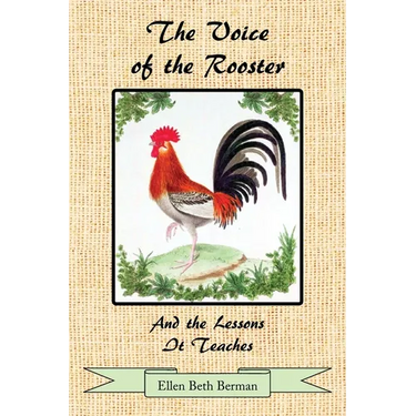 The Voice of the Rooster And the Lessons It Teaches