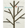 Minimal Quiltmaking