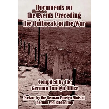 Documents on the Events Preceding the Outbreak of the War