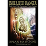 Inherited Danger: The Dawning of Power