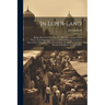 In Leper-land: Being a Record of my Tour of 7,000 Miles Among Indian Lepers, Including Some Notes on Missions and an Account of Eleve