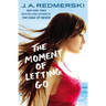 The Moment of Letting Go