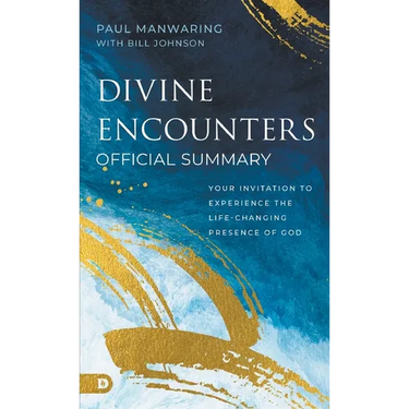The Official Summary of Divine Encounters: Your Invitation to Experience the Life-Changing Presence of God