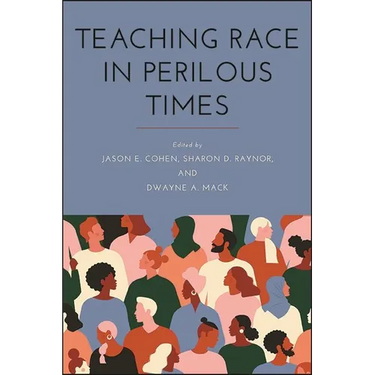 Teaching Race in Perilous Times
