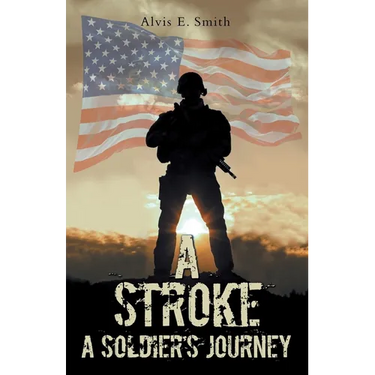 A Stroke: A Soldier's Journey