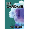 Fair Compromises
