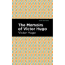 The Memoirs of Victor Hugo