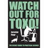 Watch out for Toxo!: The Secret Guide to Practical Science