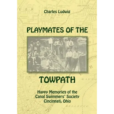 Playmates of the Towpath: Happy Memories of the Canal Swimmers' Society