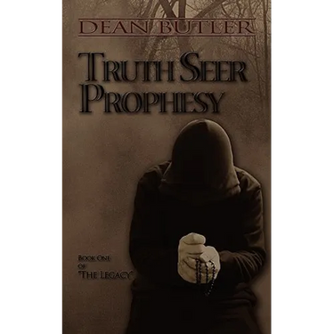 Truth Seer Prophesy: Book One of the Legacy