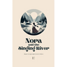 Nora and the Singing River Bilingual Norwegian-English Stories for Children