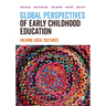 Global Perspectives of Early Childhood Education
