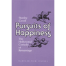 Pursuits of Happiness: The Hollywood Comedy of Remarriage